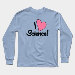 I love science Long Sleeve T-Shirt